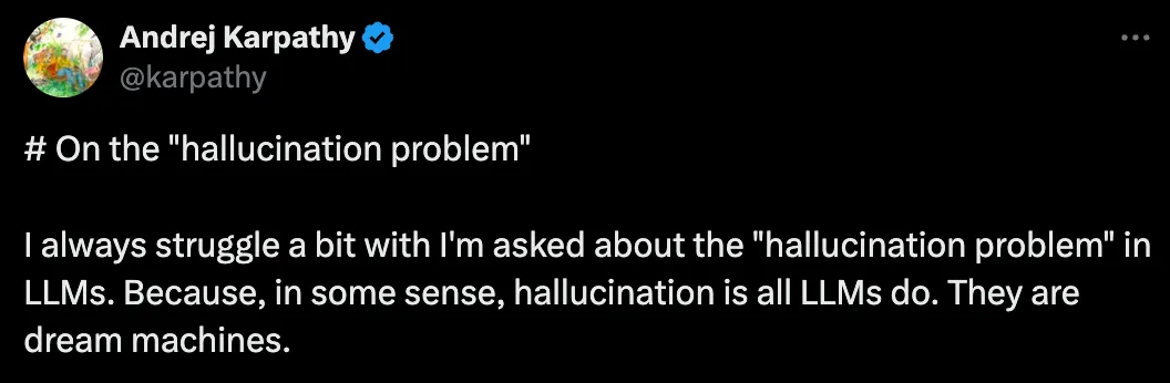 Andrej Karpathy&#x27;s tweet about LLM hallucinations